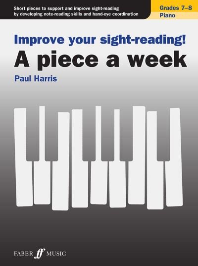 Cover for Paul Harris · Improve your sight-reading! A piece a week Piano Grades 7-8 - Improve your sight-reading! A piece a week (Partituren) (2022)