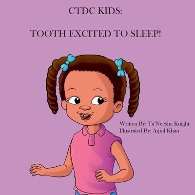 Cover for Ta'neesha Knight · Tooth Excited To Sleep! (Paperback Bog) [Large type / large print edition] (2021)