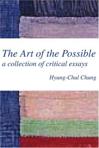 Cover for Hyung-chul Chung · The Art of the Possible: a Collection of Critical Essays (Pocketbok) [Spanish edition] (2002)