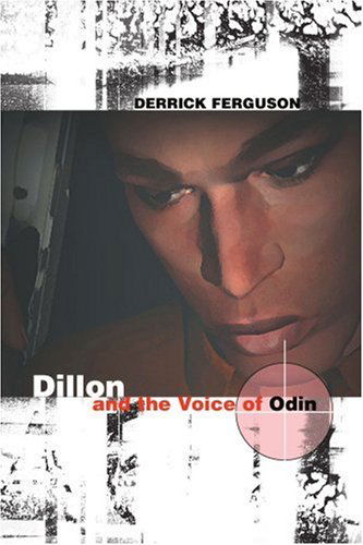 Cover for Derrick L. Ferguson · Dillon and the Voice of Odin (Paperback Book) (2003)