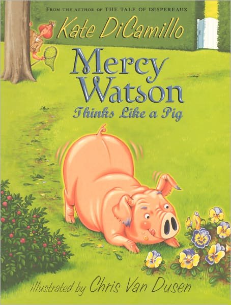 Cover for Kate Dicamillo · Mercy Watson Thinks Like a Pig (Hardcover bog) [Turtleback School &amp; Library Binding, Reprint edition] (2011)