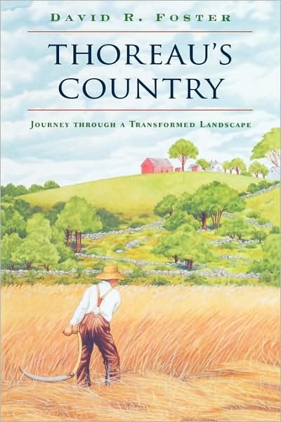 Cover for David R. Foster · Thoreau’s Country: Journey through a Transformed Landscape (Paperback Book) [New edition] (2001)