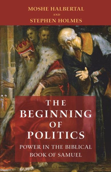 Cover for Moshe Halbertal · The Beginning of Politics: Power in the Biblical Book of Samuel (Pocketbok) (2019)