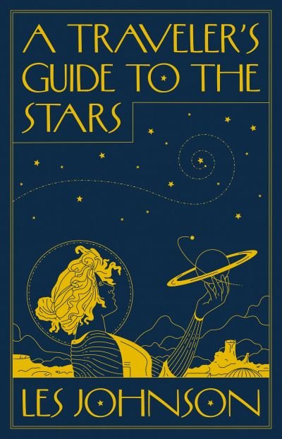 Les Johnson · A Traveler’s Guide to the Stars (Taschenbuch) (2024)