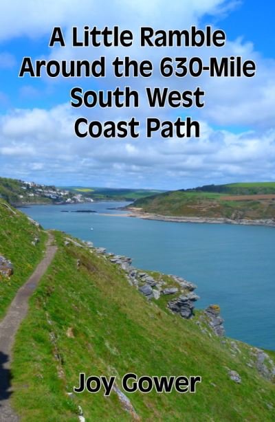 Cover for Joy Gower · A Little Ramble Around the 630-Mile South West Coast Path (Paperback Book) (2021)
