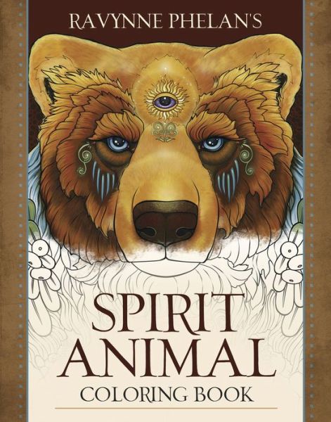 Cover for Ravynne Phelan · Spirit Animal Coloring Book (Book) (2020)