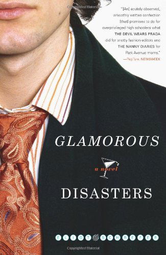 Cover for Eliot Schrefer · Glamorous Disasters: a Novel (Taschenbuch) [Reprint edition] (2007)