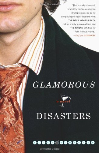 Cover for Eliot Schrefer · Glamorous Disasters: a Novel (Pocketbok) [Reprint edition] (2007)
