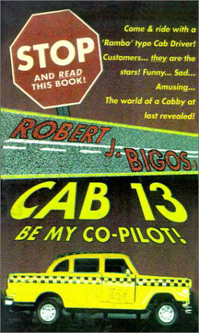 Cover for Robert  J. Bigos · Cab 13 (Pocketbok) (2001)