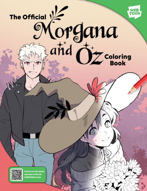 The Official Morgana and Oz Coloring Book: 46 original illustrations to color and enjoy - WEBTOON - Miyuli - Books - Quarto Publishing Group USA Inc - 9780760389683 - April 25, 2024