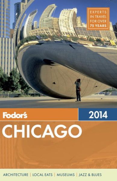 Cover for Fodor Travel Publications · Fodor's Chicago 2014 (Paperback Book) (2014)