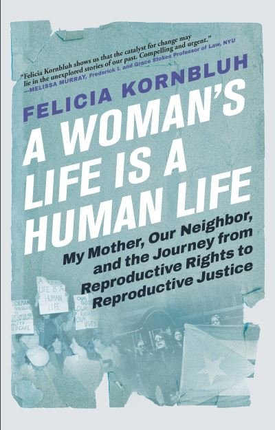 Cover for Felicia Kornbluh · Woman's Life Is a Human Life (Bog) (2023)