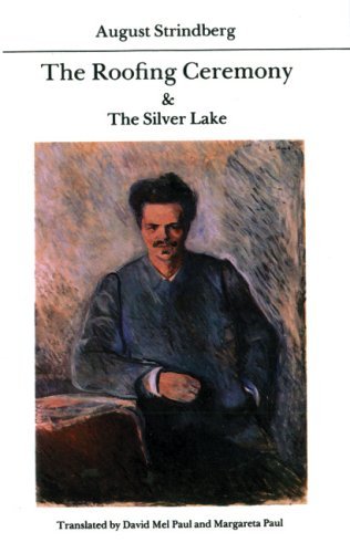 Cover for August Strindberg · The Roofing Ceremony and The Silver Lake (Paperback Book) (2000)