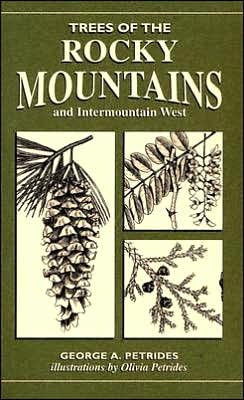 Cover for George A. Petrides · Trees of the Rocky Mountains: And Intermountain West (Paperback Book) (2005)