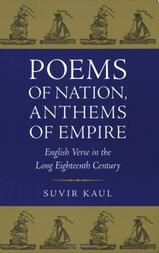 Cover for Suvir Kaul · Poems of Nation, Anthems of Empire: English Verse in the Long Eighteenth Century (Taschenbuch) (2001)