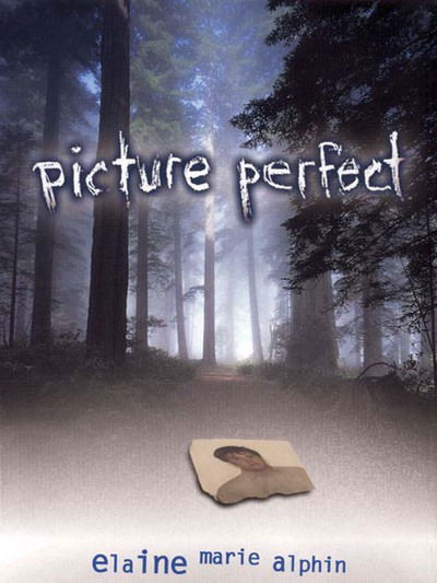 Cover for Elaine Marie Alphin · Picture Perfect (Paperback Book) (2006)