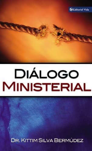 Dialogo Ministerial - Kittim Silva-Berm?dez - Books - Vida Publishers - 9780829734683 - November 3, 2003
