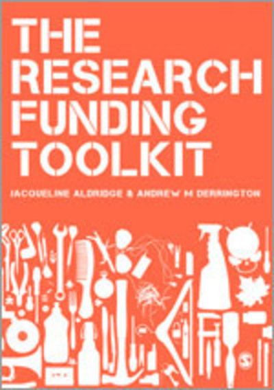 Cover for Jacqueline Aldridge · The Research Funding Toolkit: How to Plan and Write Successful Grant Applications (Paperback Book) (2012)