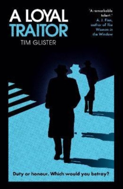 Cover for Tim Glister · A Loyal Traitor: A Richard Knox Spy Thriller: Longlisted for The CWA Steel Dagger 2023 (Taschenbuch) (2022)