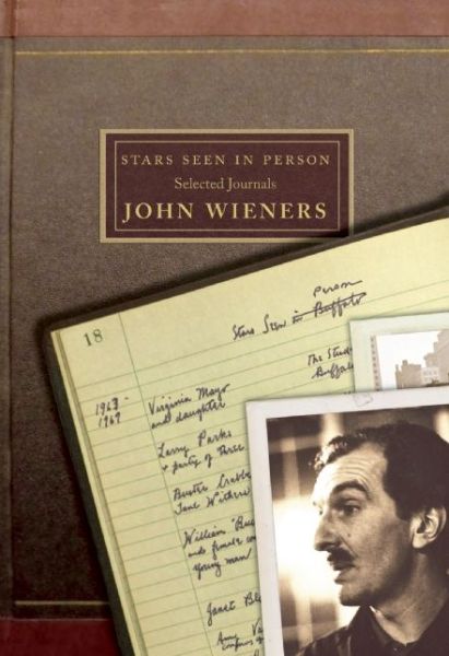 Cover for John Wieners · Stars Seen in Person: Selected Journals of John Wieners (Paperback Book) (2015)