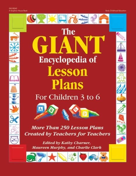 Cover for Kathy Charner · The Giant Encyclopedia of Lesson Plans: More Than 250 Lesson Plans Created by Teachers for Teachers (Pocketbok) (2008)