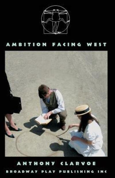 Cover for Anthony Clarvoe · Ambition Facing West (Taschenbuch) (2008)
