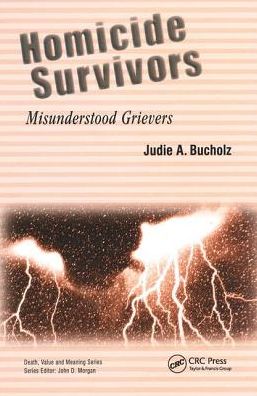 Cover for Judie Bucholz · Homicide Survivors: Misunderstood Grievers - Death, Value and Meaning Series (Gebundenes Buch) (2002)