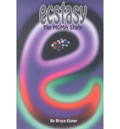 Cover for Eisner · Ecstasy: The MDMA Story (Paperback Book) [Second edition] (1994)