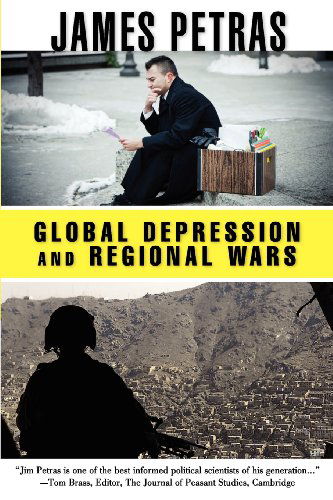 Cover for James F. Petras · Global Depression and Regional Wars (Paperback Book) (2013)