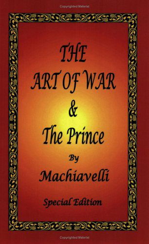 Cover for Niccolo Machiavelli · The Art of War &amp; the Prince by Machiavelli (Pocketbok) [Special edition] (2005)