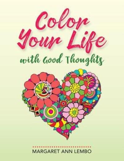 Cover for Margaret Ann Lembo · Color Your Life with Good Thoughts (Pocketbok) (2016)