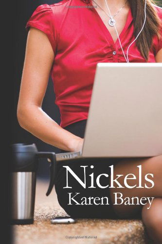 Cover for Karen Baney · Nickels (Paperback Book) (2011)