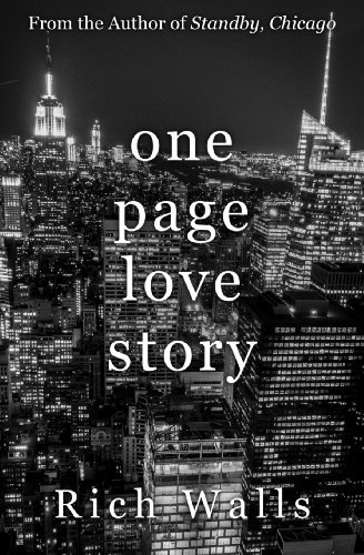 Rich Walls · One Page Love Story: a Year in Love (Paperback Book) [First edition] (2013)