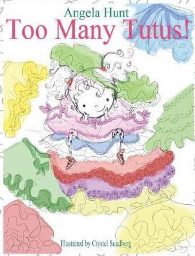 Cover for Angela Hunt · Too Many Tutus (Inbunden Bok) [2018 edition] (2018)