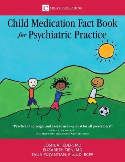 Cover for Feder D Joshua · The Child Medication Fact Book for Psychiatric Practice - Child Medication Fact Book (Pocketbok) (2018)