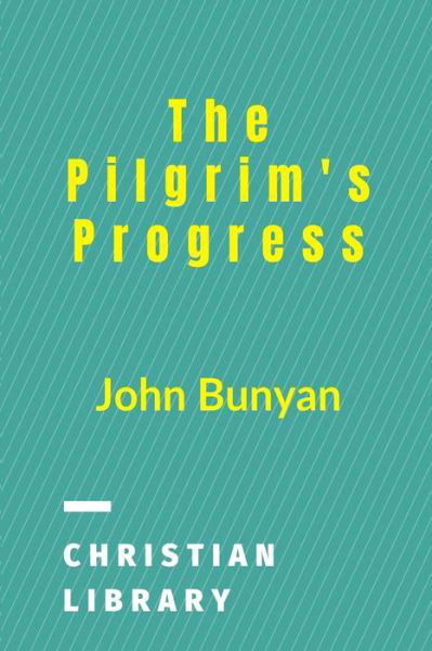 Cover for John Bunyan · The Pilgrim's Progress (Paperback Book) (2024)