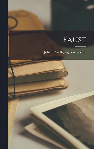Cover for Goethe Johann Wolfgang Von · Faust (Bog) (2022)