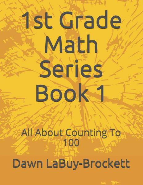 Cover for Dawn Labuy-brockett · 1st Grade Math Series Book 1 (Paperback Book) (2019)