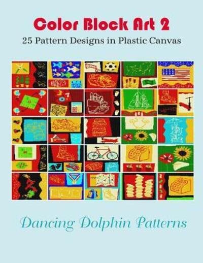 Color Block Art 2 - Dancing Dolphin Patterns - Książki - Independently Published - 9781095334683 - 27 kwietnia 2019