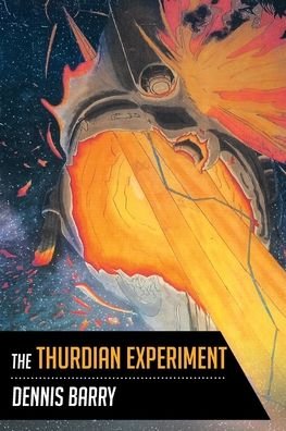 Cover for Dennis Barry · The Thurdian Experiment (Paperback Book) (2019)