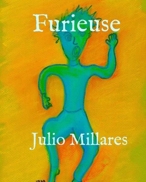 Cover for Julio Millares · Furieuse (Pocketbok) (2019)