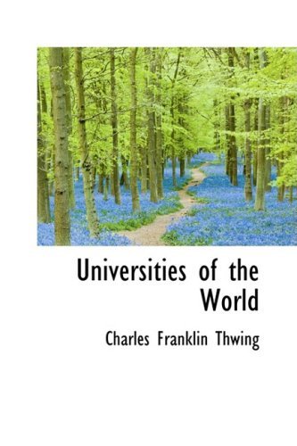 Cover for Charles Franklin Thwing · Universities of the World (Hardcover Book) (2009)