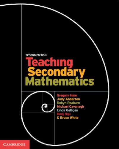 Cover for Hine, Gregory (Notre Dame University, Australia) · Teaching Secondary Mathematics (Paperback Bog) [2 Revised edition] (2021)