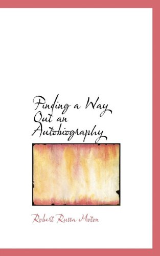 Cover for Robert Russa Moton · Finding a Way out an Autobiography (Paperback Book) (2009)