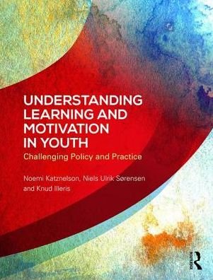 Cover for Noemi Katznelson · Understanding Learning and Motivation in Youth: Challenging Policy and Practice (Taschenbuch) (2017)