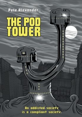 Cover for Pete Alexander · The Pod Tower (Paperback Book) (2021)