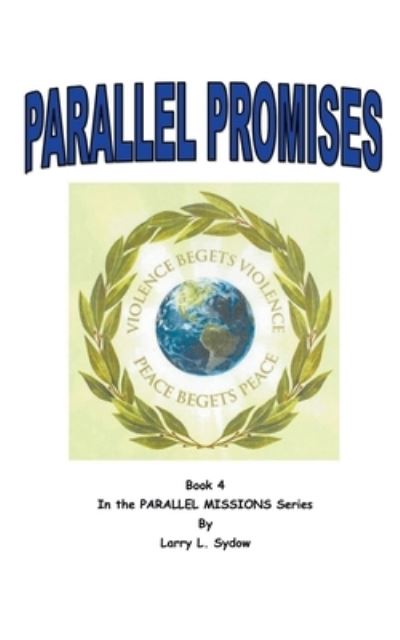 Cover for Larry L Sydow · Parallel Promises (Paperback Book) (2021)