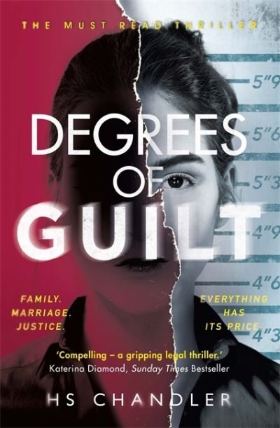 Cover for HS Chandler · Degrees of Guilt: A gripping psychological thriller with a shocking twist (Paperback Bog) (2019)