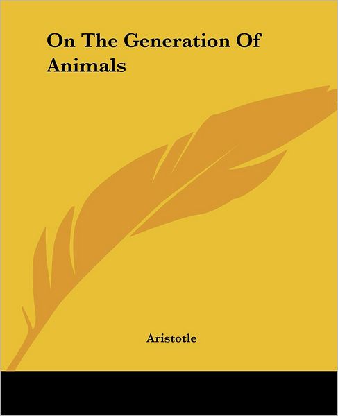 Cover for Aristotle · On the Generation of Animals (Paperback Book) (2004)