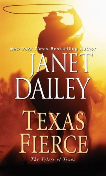 Cover for Janet Dailey · Texas Fierce - The Tylers of Texas (Taschenbuch) (2018)